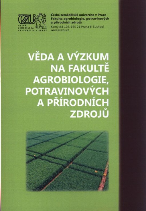 Věda a výzkum na Fakultě agrobiologie, potravinových a přírodních zdrojů