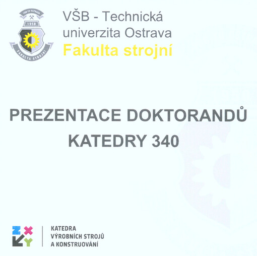 Prezentace doktorandů katedry 340 : Ostrava 2015-09-29