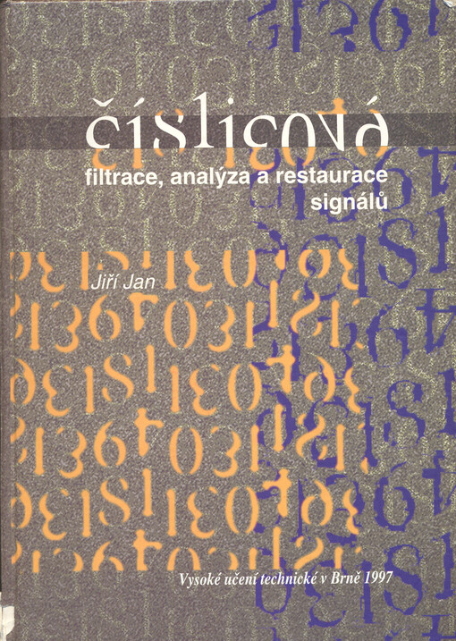 Číslicová filtrace, analýza a restaurace signálů