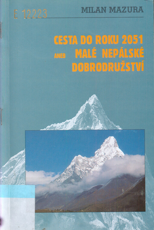 Cesta do roku 2051, aneb, Malé nepálské dobrodružství