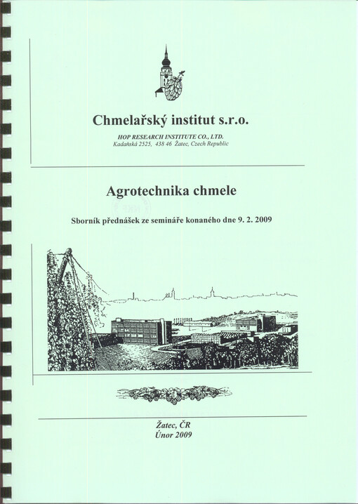 Agrotechnika chmele : sborník přednášek ze semináře konaného dne 9.2.2009 Žatec, ČR