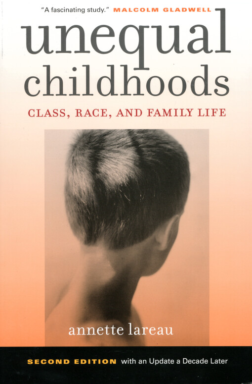 Unequal childhoods : class, race, and family life