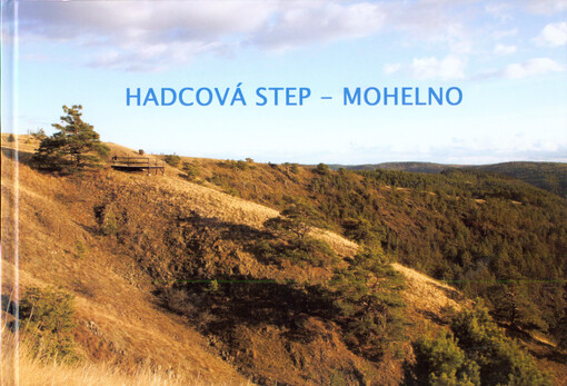 Hadcová step - Mohelno