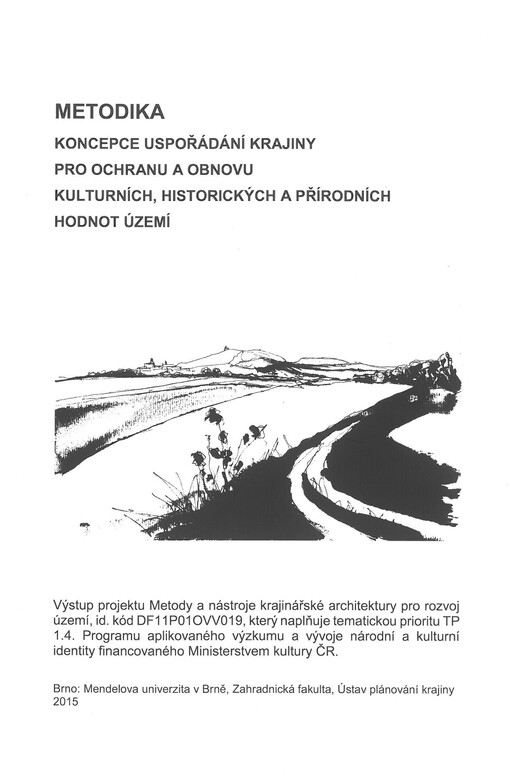 Koncepce uspořádání krajiny pro ochranu a obnovu kulturních, historických a přírodních hodnot území