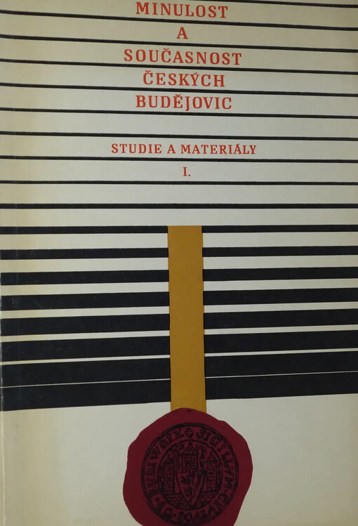 Minulost a současnost Českých Budějovic :studie a materiály I.