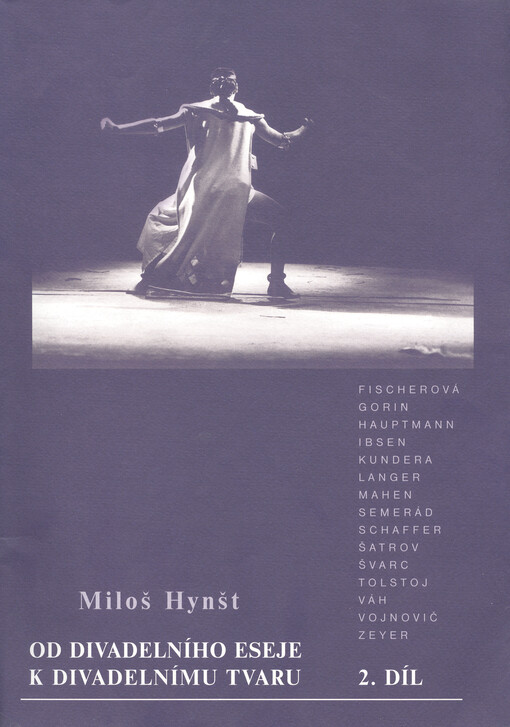 Od divadelního eseje k divadelnímu tvaru : teoretické úvahy divadelního praktika, 2. díl