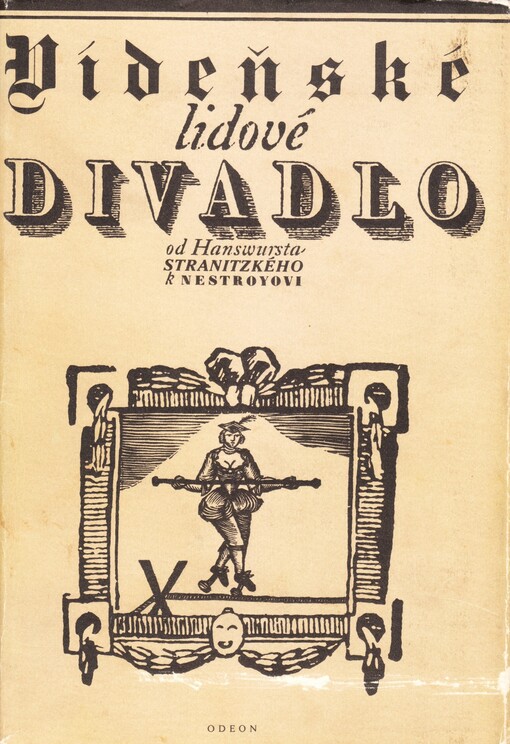 Vídeňské lidové divadlo: od Hanswursta Stranitzkého k Nestroyovi
