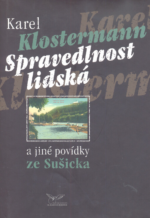 Spravedlnost lidská a jiné povídky ze Sušicka