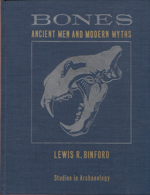 Bones : bancient men and modern myths