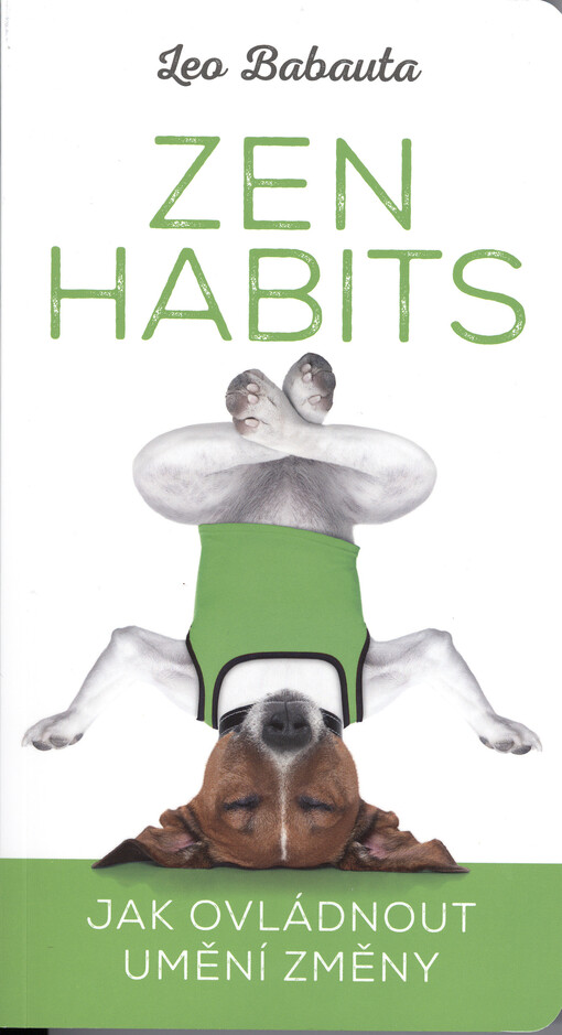 Zen habits: jak ovládnout umění změny