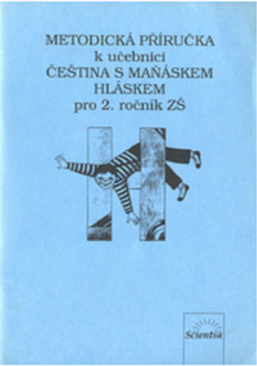 Metodická příručka k učebnici Čeština s maňáskem Hláskem pro 2. ročník ZŠ