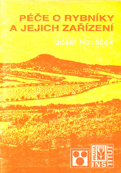 Péče o rybníky a jejich zařízení
