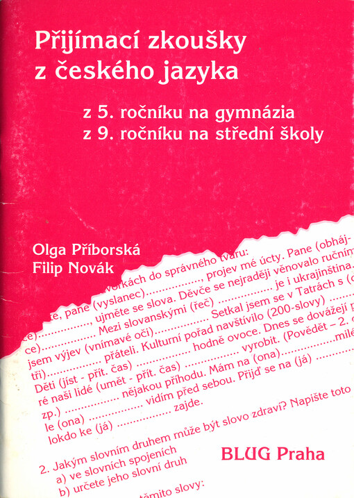 Přijímací zkoušky z českého jazyka : z 5. ročníku na gymnázia, z 9. ročníku na střední školy