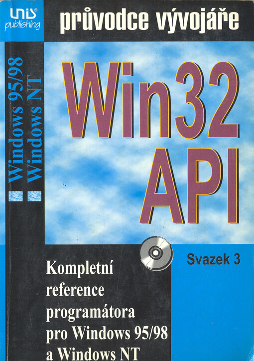 Win32 API: kompletní reference programátora pro Windows 95 a Windows NT