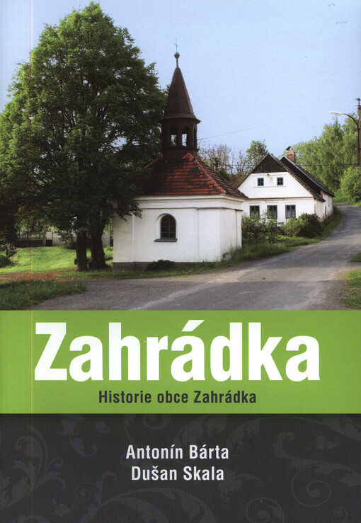 Zahrádka : historie obce Zahrádka