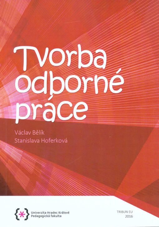 Tvorba odborné práce : vysokoškolská učebnice pro studenty sociálně pedagogických oborů