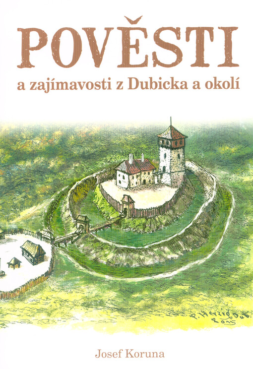 Pověsti a zajímavosti z Dubicka a okolí