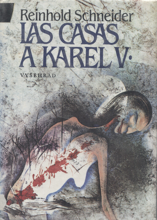 Casas a Karel V: obrazy z časů dobývání Nové Indie