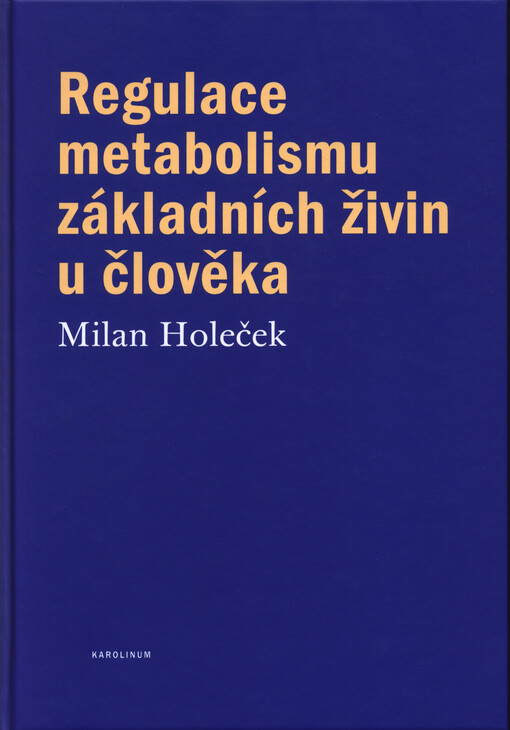 Regulace metabolismu základních živin u člověka
