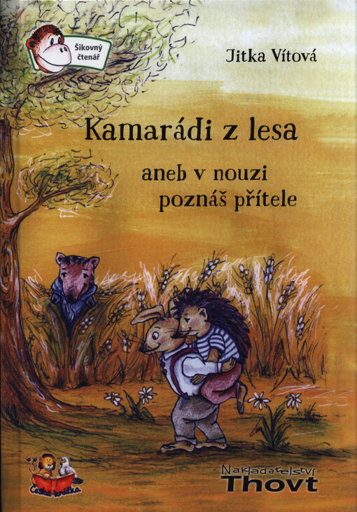 Kamarádi z lesa aneb v nouzi poznáš přítele