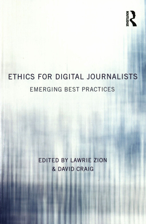 Ethics for digital journalists : emerging best practices