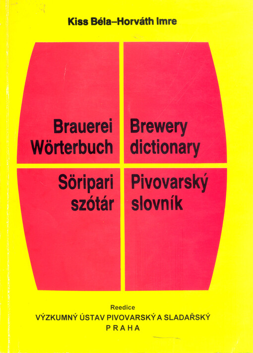 Brauerei-Wörterbuch =Brewery-dictionary = Pivovarský slovník = Söripari-szótár