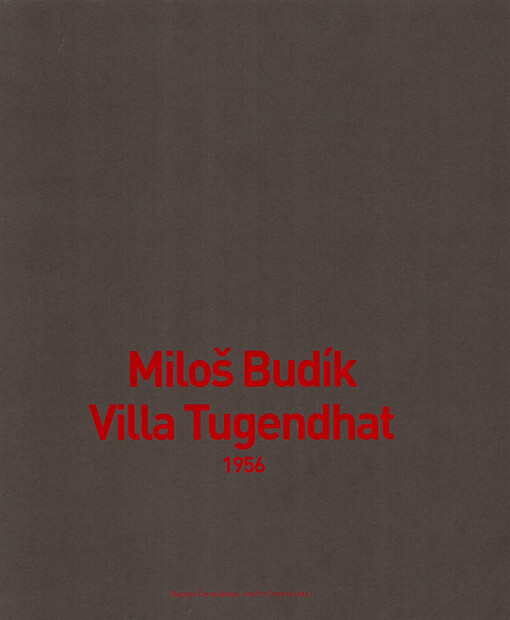 Miloš Budík - Villa Tugendhat, 1956