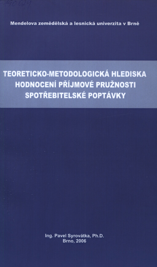 Teoreticko-metodologická hlediska hodnocení příjmové pružnosti spotřebitelské poptávky