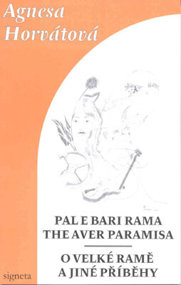Pal e Bari Rama the aver paramisa = O Velké Ramě a jiné příběhy