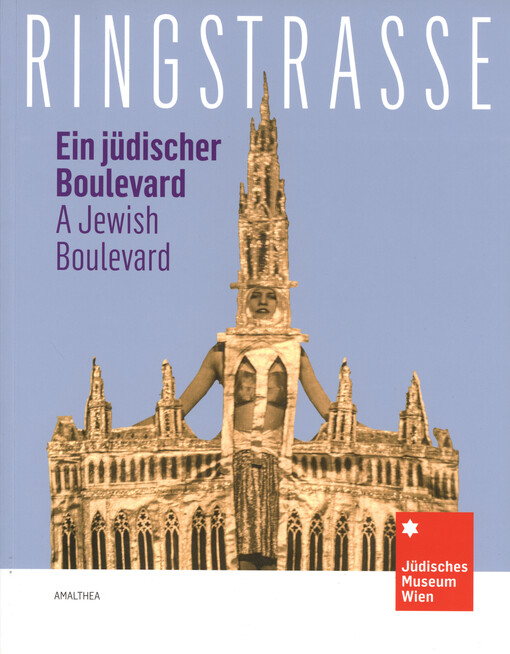 Ringstrasse : ein jüdischer Boulevard = a Jewish Boulevard