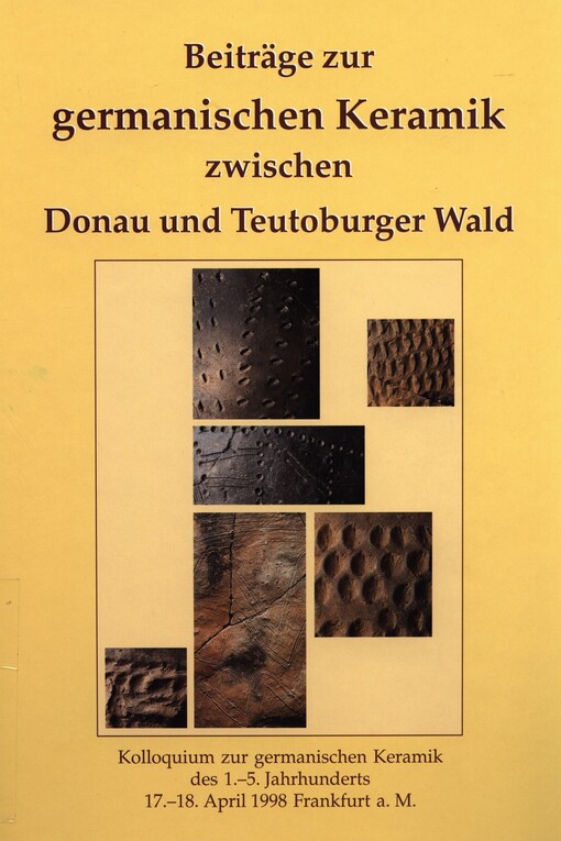 Beiträge zur germanischen Keramik zwischen Donau und Teutoburger Wald