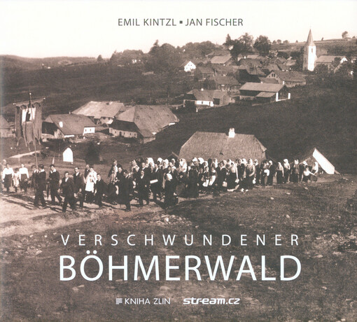 Verschwundener Böhmerwald
