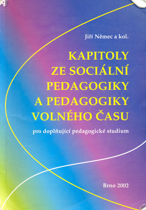 Kapitoly ze sociální pedagogiky a pedagogiky volného času pro doplňující pedagogické studium