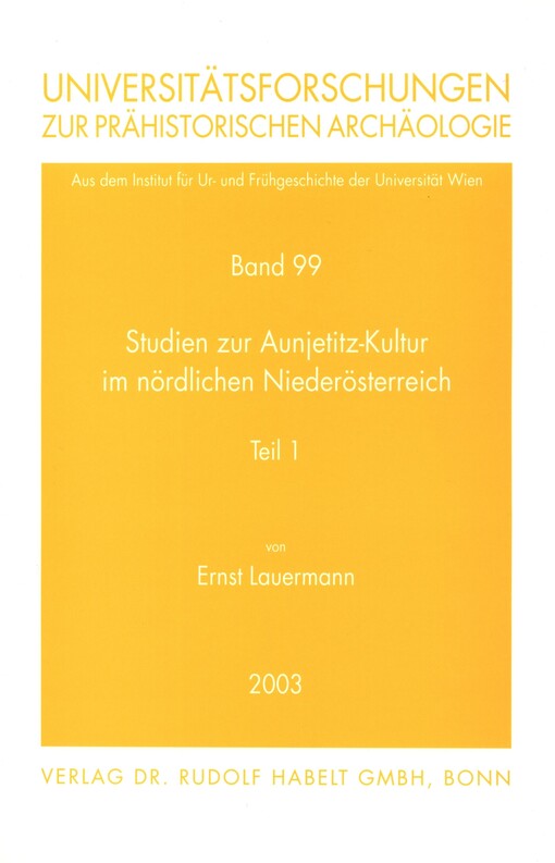 Studien zur Aunjetitz-Kultur im nördlichen Niederösterreich. Teil 2