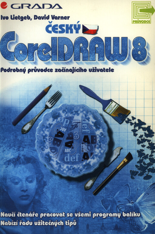 Český Corel Draw 8: podrobný průvodce začínajícího uživatele