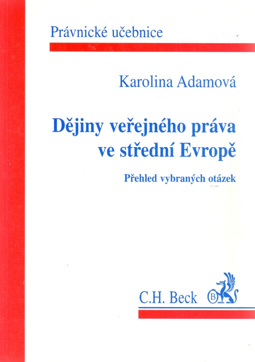 Dějiny veřejného práva ve střední Evropě: přehled vybraných otázek