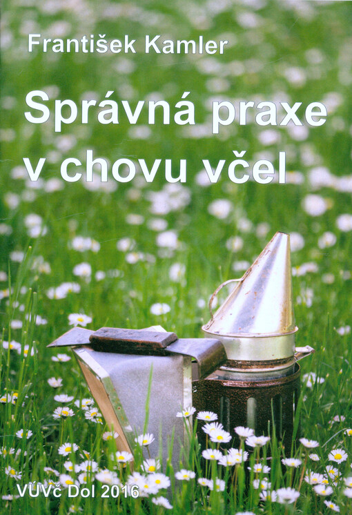 Správná praxe v chovu včel