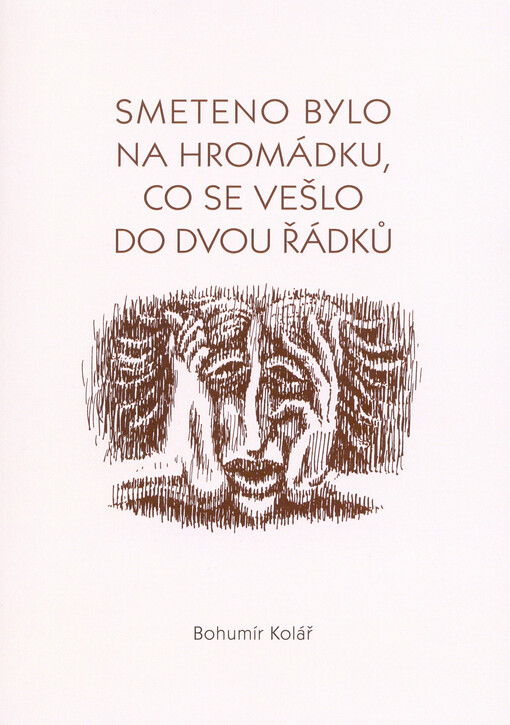 Smeteno bylo na hromádku, co se vešlo do dvou řádků