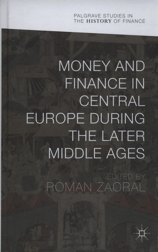 Money and finance in Central Europe during the later Middle Ages