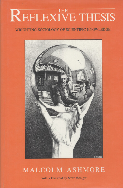 The reflexive thesis :wrighting sociology of scientific knowledge