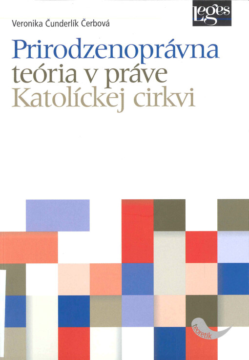 Prirodzenoprávna teória v práve Katolíckej cirkvi : vedecká monografia