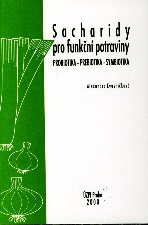 Sacharidy pro funkční potraviny : probiotika - prebiotika - symbiotika