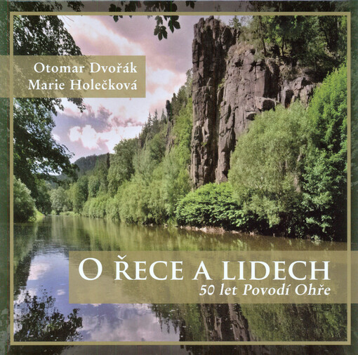 O řece a lidech : padesát let Povodí Ohře