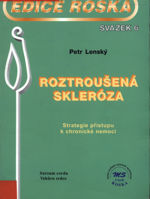 Roztroušená skleróza: strategie přístupu k chronické nemoci