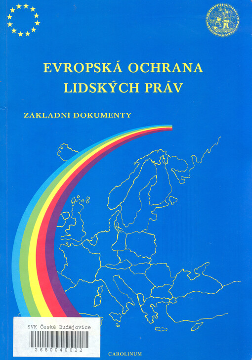 Evropská ochrana lidských práv: základní dokumenty