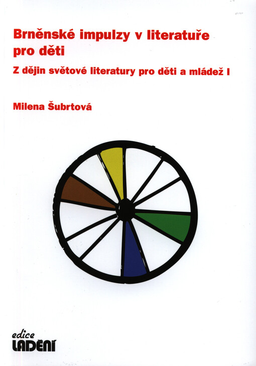 Z dějin světové literatury pro děti a mládež. I, Brněnské impulzy v literatuře pro děti