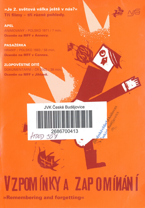 Vzpomínky a zapomínání Remembering and forgetting : 