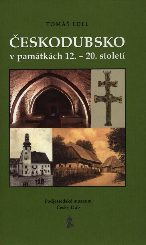 Českodubsko v památkách 12.-20. století