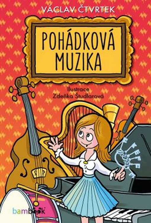 Pohádková muzika | Čtvrtek Václav, Študlarová Zdeňka - e-kniha