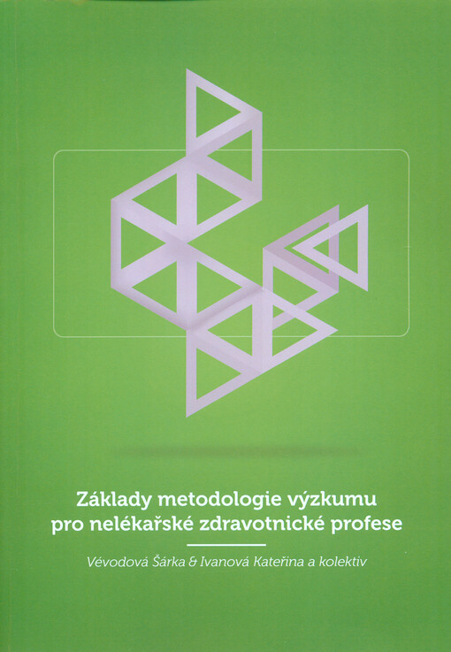 Základy metodologie výzkumu pro nelékařské zdravotnické profese